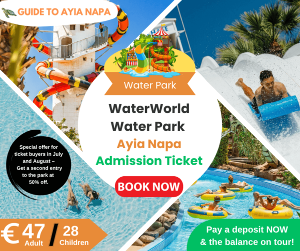 WaterWorld Water Park Ayia Napa Admission Ticket July August